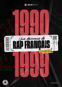 1990-1999 : une décennie de rap français