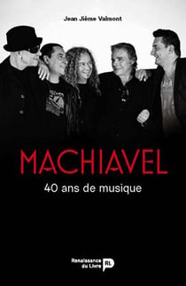 Machiavel - 40 ans de musique
