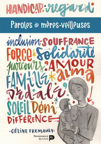 Paroles de mères-veilleuses : Parcours face au handicap d'un enfant