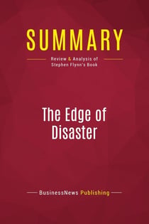 Summary: The Edge of Disaster : Review and Analysis of Stephen Flynn's Book