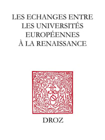 Les echanges entre les universites europeennes a la renaissance - colloque international, valence, 1
