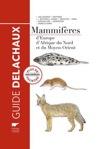 Guide delachaux - mammifères d'europe, d'afrique du nord et du moyen-orient