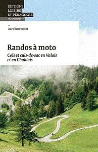 Randos a moto - cols et culs-de-sac en valais et en chablais