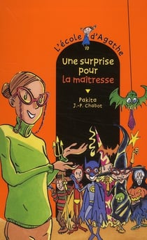 L'école d'agathe - une surprise pour la maîtresse