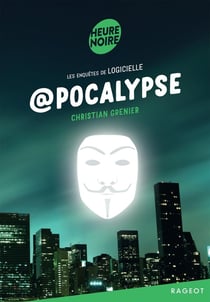 Les enquêtes de Logicielle Tome 11 : @pocalypse
