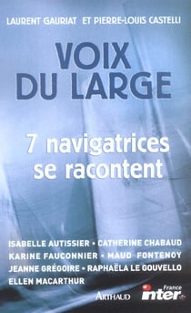Voix du large : 7 navigatrices se confient