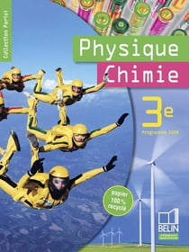 PARISI : physique chimie - 3ème - livre de l'élève (édition 2008)