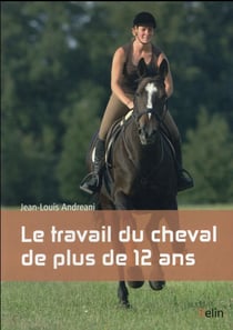 Le travail du cheval de plus de 12 ans