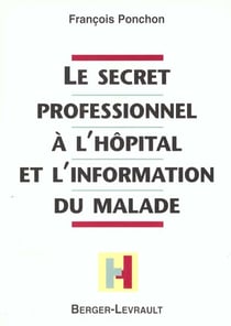Secret professionnel a l'hopital (le)