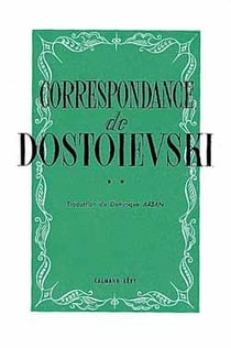 Correspondance de Dostoïevski Tome 2
