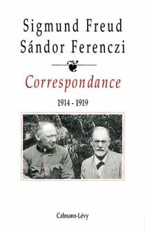 Correspondance Freud / Ferenczi Tome II 1914-1919