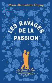 Le moulin du loup Tome 5 : Les Ravages de la passion