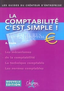 La comptabilite, c'est simple !