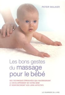 Les bons gestes du massage pour les bébés