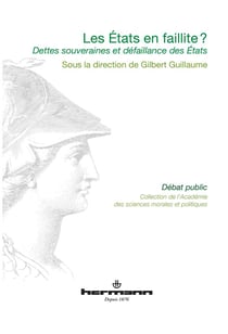 Les États en faillite ? : Dettes souveraines et défaillance des États
