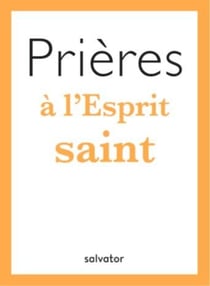 Prières à l'esprit saint