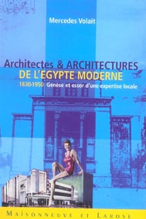 Architectes et architectures de l'egypte moderne