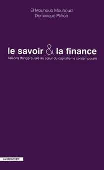 Le savoir & la finance : liaisons dangereuses au coeur du capitalisme contemporain