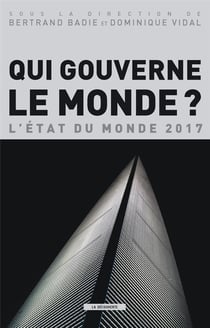 Qui gouverne le monde ? l'état du monde 2017