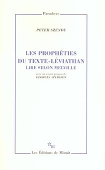 Les Prophéties du texte - Léviathan. Lire selon Melville