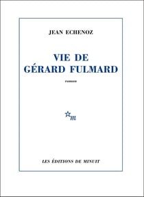 Vie de Gérard Fulmard