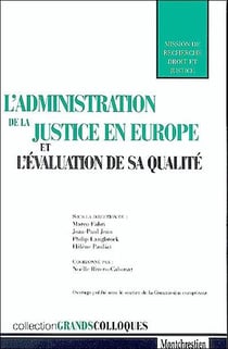 L'administration de la justice en europe et l'evaluation de sa qualite - sous la direction de marco