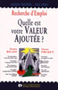 Recherche d emploi quelle est votre valeur ajoutee
