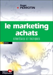 Le marketing achats : Stratégies et tactiques