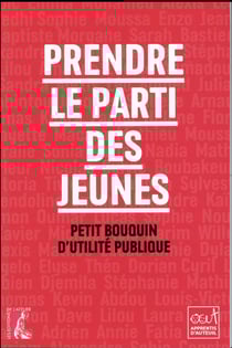 Prendre le parti des jeunes - petit bouquin d'utilité publique