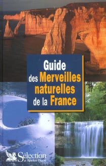 Guide des merveilles naturelles de la france