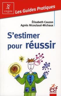 S'estimer pour réussir (3e édition)