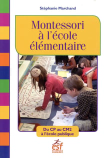 Montessori à l'école élémentaire - du CP au CM2 à l'école publique