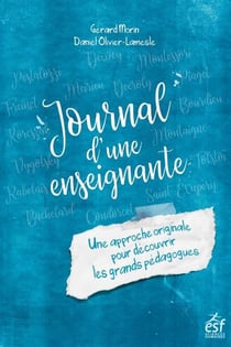 Journal d'une enseignante - une approche originale pour découvrir les grands pédagogues