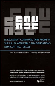 Le reglement communautaire "rome ii" sur la loi applicable aux obligations non contractuelles