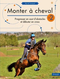 Monter à cheval Tome 2