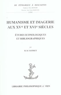 Humanisme et imagerie aux XVe et XVIe siècles : Études iconologiques et bibliographiques