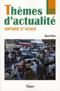 Thèmes d'actualité sanitaires et sociaux (édition 2008/2009)