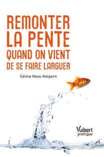 Remonter la pente quand on vient de se faire larguer