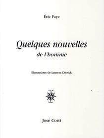 Quelques nouvelles de l'homme