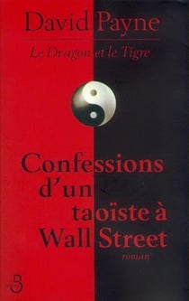 Confession d'un taoiste a wall street
