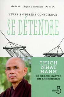 Vivre en pleine conscience - se détendre