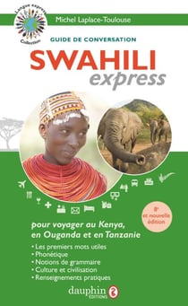 Swahili express : Guide de conversation (2e édition)