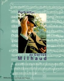 Portrait(s) de darius milhaud
