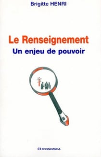 Le renseignement, un enjeu de pouvoir