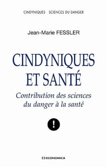 Cyndiniques et santé - contribution des sciences du danger à la santé