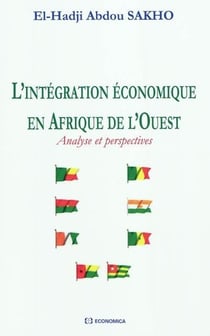 L'integration économique en Afrique de l'Ouest
