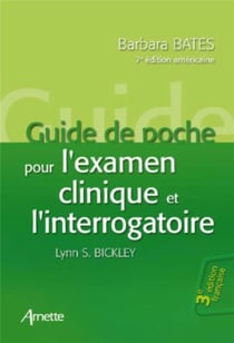 Guide de poche pour l'examen clinique et l'interrogatoire (3e édition française - 7e édition américaine)