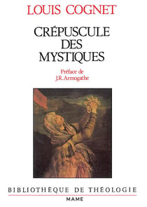 Le crepuscule des mystiques