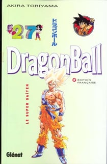 Dragon ball Tome 27 - le super Saïyen