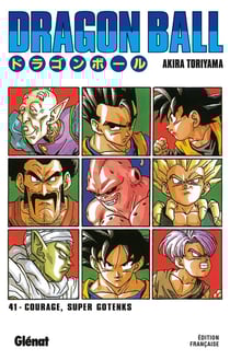 Dragon Ball - édition originale Tome 41 : Courage, Super Gotenks
